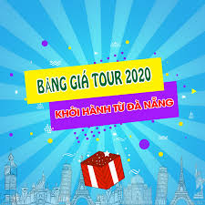 BẢNG GIÁ TOUR ĐÀ NẴNG 2020